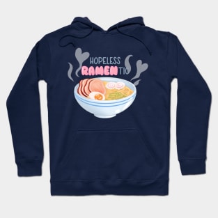 Hopeless Ramen-tic | Romantic Ramen Pun Hoodie